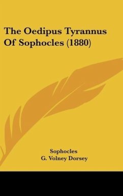 The Oedipus Tyrannus Of Sophocles (1880) - Sophocles