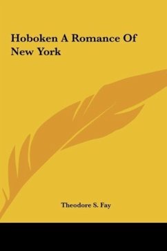 Hoboken A Romance Of New York - Fay, Theodore S.