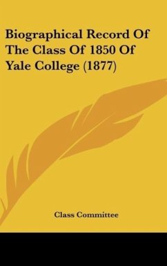 Biographical Record Of The Class Of 1850 Of Yale College (1877) - Class Committee