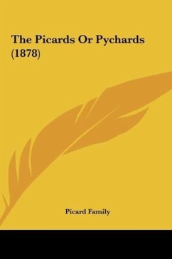 The Picards Or Pychards (1878) - Picard Family