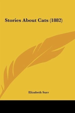 Stories About Cats (1882) - Surr, Elizabeth