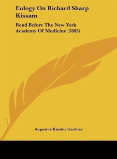 Eulogy On Richard Sharp Kissam - Gardner, Augustus Kinsley
