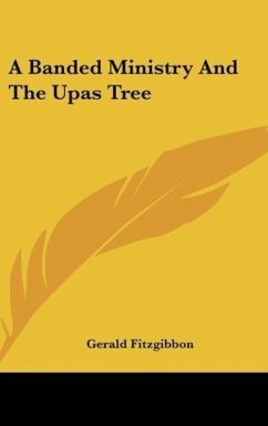 A Banded Ministry And The Upas Tree - Fitzgibbon, Gerald