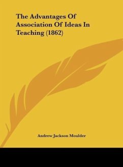 The Advantages Of Association Of Ideas In Teaching (1862)