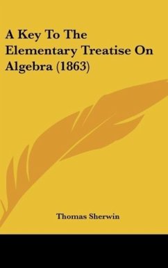 A Key To The Elementary Treatise On Algebra (1863)