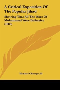 A Critical Exposition Of The Popular Jihad - Ali, Moulavi Cherage