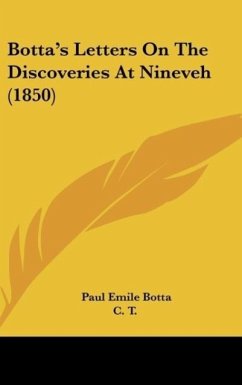Botta's Letters On The Discoveries At Nineveh (1850) - Botta, Paul Emile