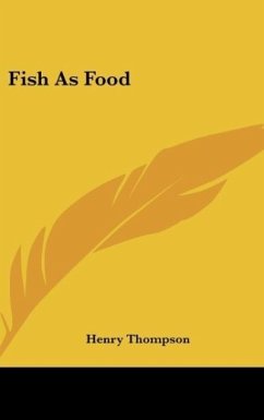 Fish As Food - Thompson, Henry