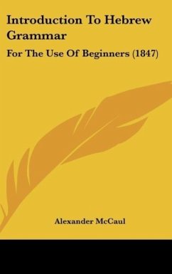 Introduction To Hebrew Grammar - Mccaul, Alexander