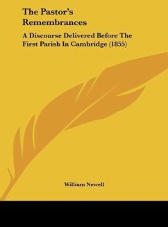 The Pastor's Remembrances - Newell, William