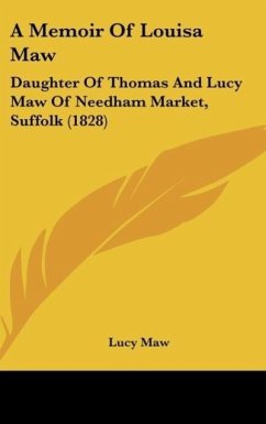 A Memoir Of Louisa Maw - Maw, Lucy