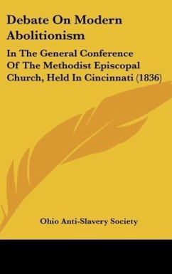 Debate On Modern Abolitionism - Ohio Anti-Slavery Society