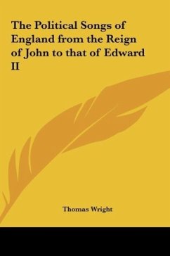 The Political Songs of England from the Reign of John to that of Edward II