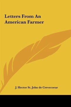 Letters From An American Farmer - De Crevecoeur, J. Hector St. John