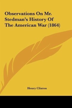 Observations On Mr. Stedman's History Of The American War (1864)