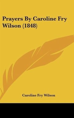 Prayers By Caroline Fry Wilson (1848) - Wilson, Caroline Fry