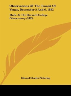 Observations Of The Transit Of Venus, December 5 And 6, 1882 - Pickering, Edward Charles