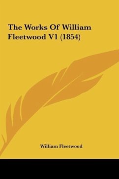 The Works Of William Fleetwood V1 (1854)