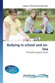 Bullying in school and on-line