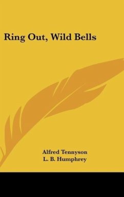 Ring Out, Wild Bells - Tennyson, Alfred
