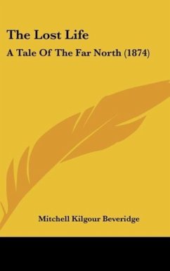 The Lost Life - Beveridge, Mitchell Kilgour