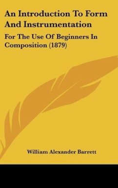 An Introduction To Form And Instrumentation - Barrett, William Alexander