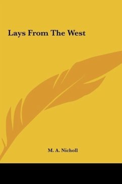 Lays From The West - Nicholl, M. A.