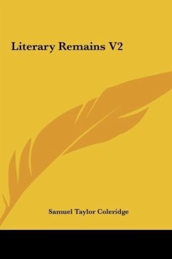 Literary Remains V2 - Coleridge, Samuel Taylor