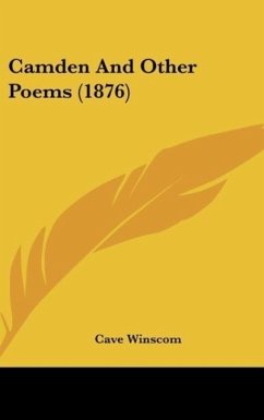 Camden And Other Poems (1876) - Winscom, Cave