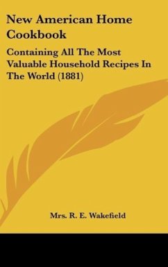 New American Home Cookbook - Wakefield, R. E.