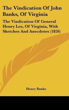 The Vindication Of John Banks, Of Virginia