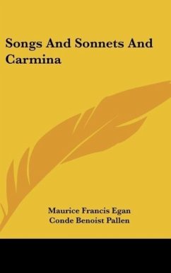 Songs And Sonnets And Carmina