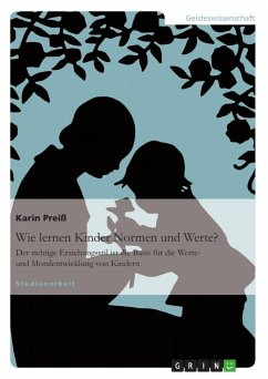 Wie lernen Kinder Normen und Werte? - Preiß, Karin