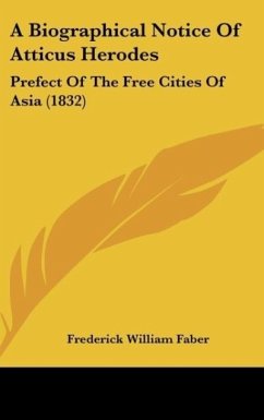 A Biographical Notice of Atticus Herodes: Prefect of the Free Cities of Asia (1832)