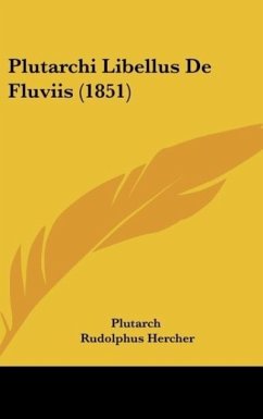 Plutarchi Libellus De Fluviis (1851)