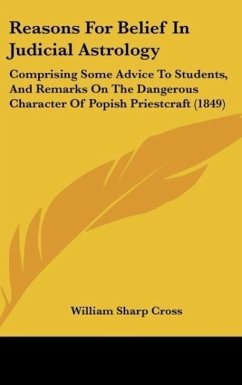 Reasons For Belief In Judicial Astrology - Cross, William Sharp