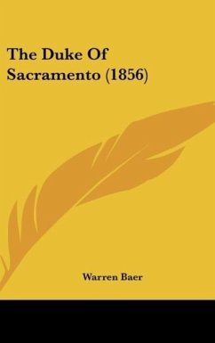 The Duke Of Sacramento (1856) - Baer, Warren