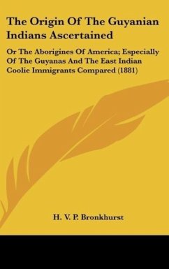 The Origin Of The Guyanian Indians Ascertained