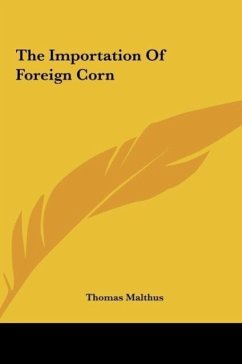 The Importation Of Foreign Corn