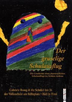 Der gruselige Schulausflug - Brang, Gabriele