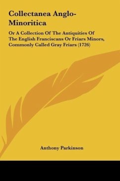 Collectanea Anglo-Minoritica - Parkinson, Anthony