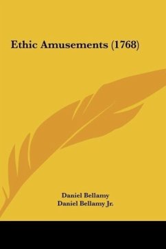 Ethic Amusements (1768) - Bellamy, Daniel