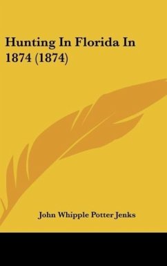 Hunting In Florida In 1874 (1874) - Jenks, John Whipple Potter