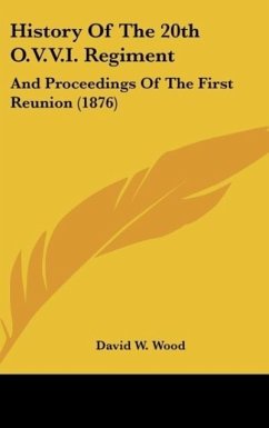 History Of The 20th O.V.V.I. Regiment - Wood, David W.