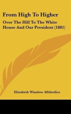 From High To Higher - Allderdice, Elizabeth Winslow