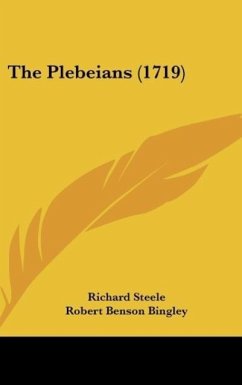 The Plebeians (1719) - Steele, Richard; Bingley, Robert Benson