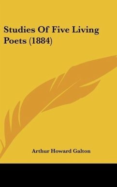 Studies Of Five Living Poets (1884) - Galton, Arthur Howard