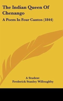 The Indian Queen Of Chenango - A Student; Willoughby, Frederick Stanley