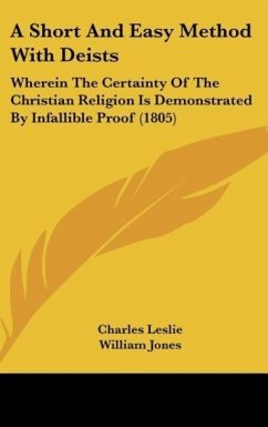 A Short And Easy Method With Deists - Leslie, Charles