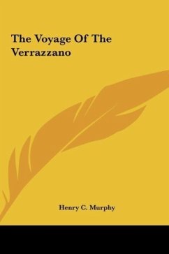 The Voyage Of The Verrazzano - Murphy, Henry C.